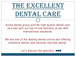 Excellent Dental Care