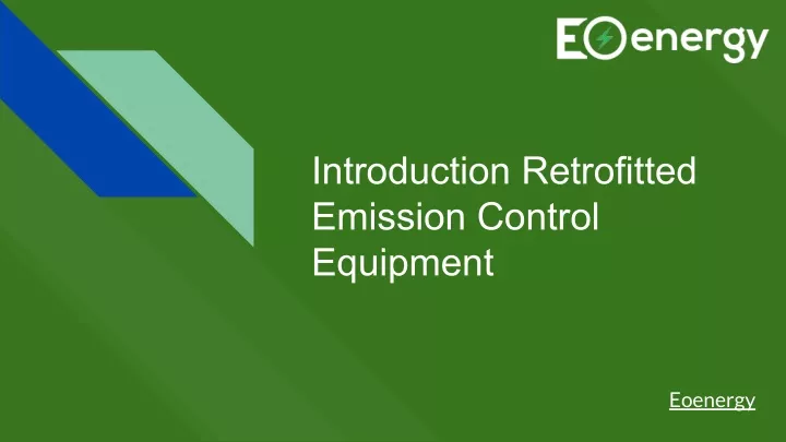 introduction retrofitted emission control