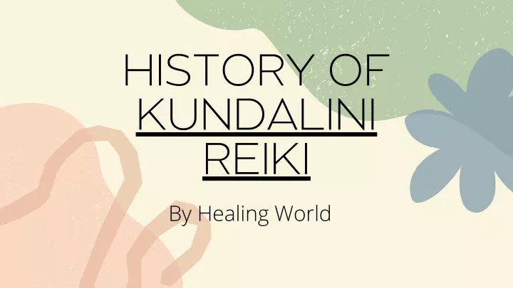 history of kundalini reiki