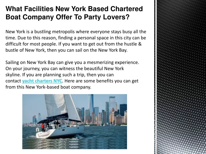 what facilities new york based chartered boat