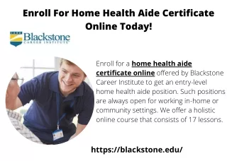 Enroll For Home Health Aide Certificate Online Today!