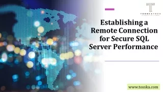 Establishing a Remote Connection for Secure SQL Server Performance