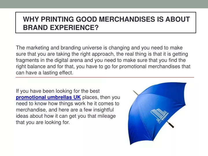 why printing good merchandises is about brand