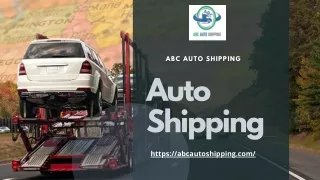 Top-rated Auto Shipping Company - ABC Auto Shipping