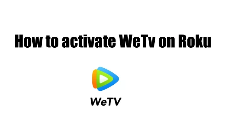 how to activate wetv on roku