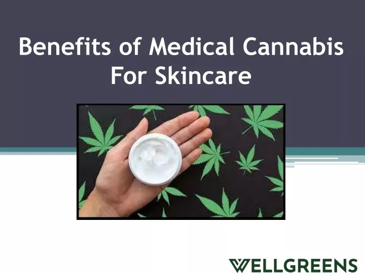 benefits of medical cannabis for skincare