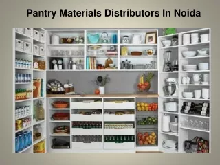 Pantry Materials Distributors In Noida