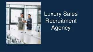 Luxury Sales Recruitment Agency