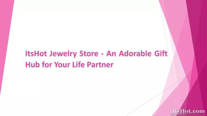 itshot jewelry store an adorable gift