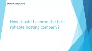 how should i choose the best reliable hosting company