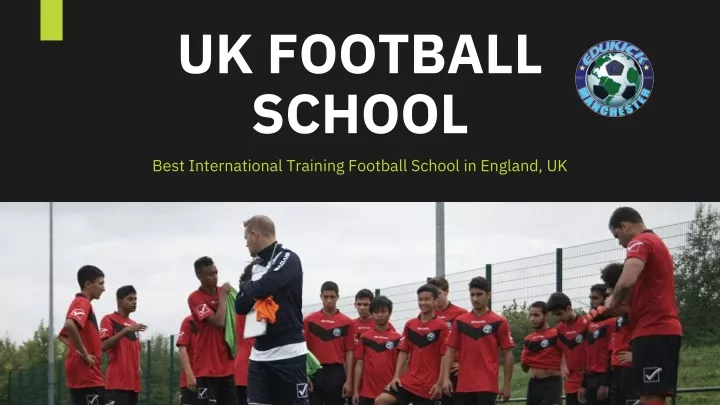 uk football school best international training
