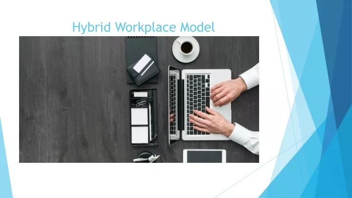 hybrid workplace model