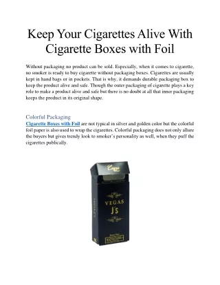 Keep Your Cigarettes Alive With Cigarette Boxes with Foil-converted