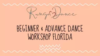 Beginner & Advance Dance Workshop Florida