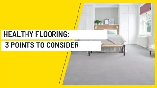 Healthy Flooring 3 Points to Consider
