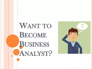 Want to Become Business Analyst?