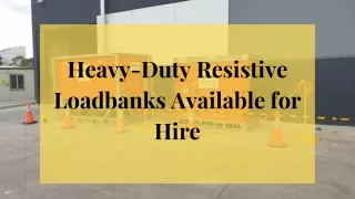 Heavy-Duty Resistive Loadbanks Available for Hire