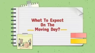 What To Expect On The Moving Day?