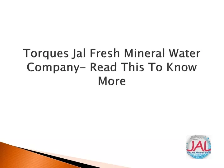 torques jal fresh mineral water company read this to know more