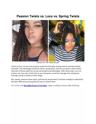 passion twists vs locs vs spring twists