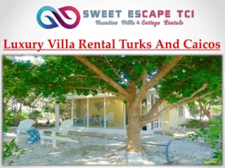 Luxury Villa Rental Turks And Caicos