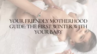Your Friendly Motherhood Guide The first winter with your baby