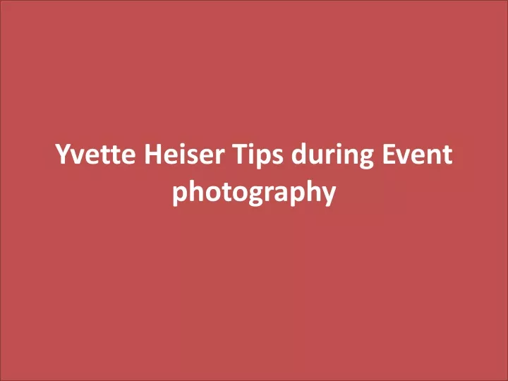 yvette heiser tips during event photography