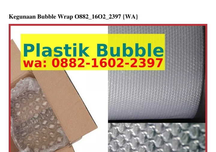 kegunaan bubble wrap o882 16o2 2397 wa