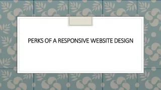 perks of a responsive website design perks