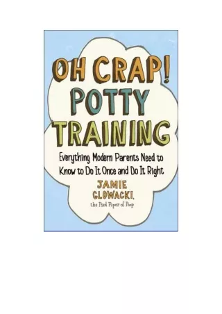 [News]tranding books Oh Crap! Potty Training: Everything Modern Parents Need to Know  to Do It Once and Do It Right
