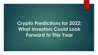crypto predictions for 2022 what investors could look forward to this year