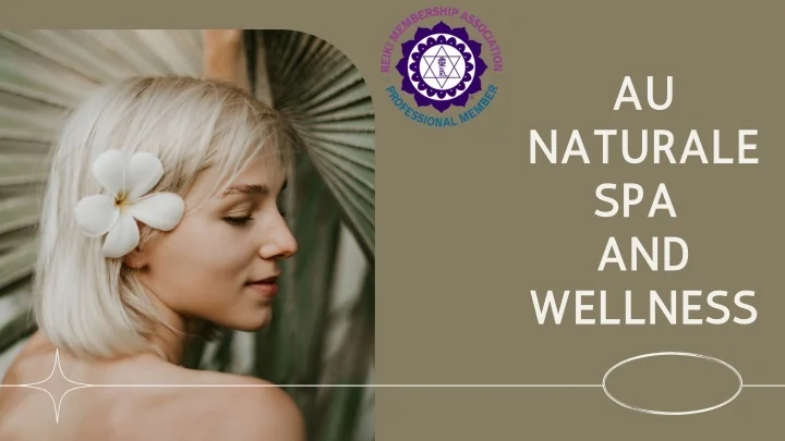 PPT - How to find Reiki Healing Sessions? - AU Naturale Spa PowerPoint ...