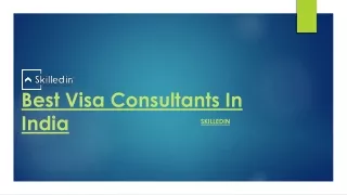 Best Visa Consultants In India | Skilledin