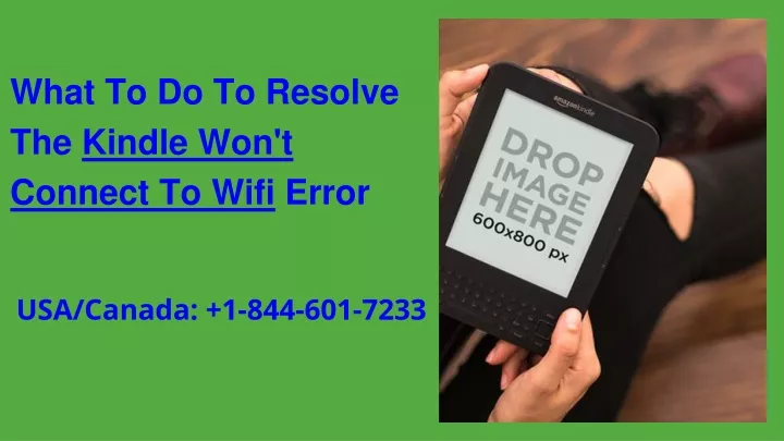 what to do to resolve the kindle won t connect