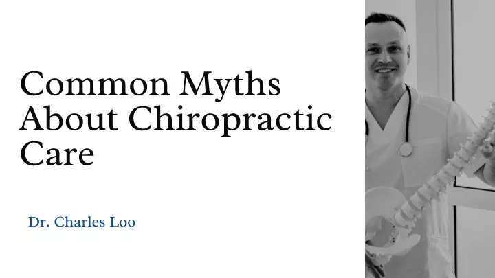 common myths about chiropractic care