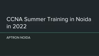 6 Weeks CCNA Summer Training in Noida in 2022