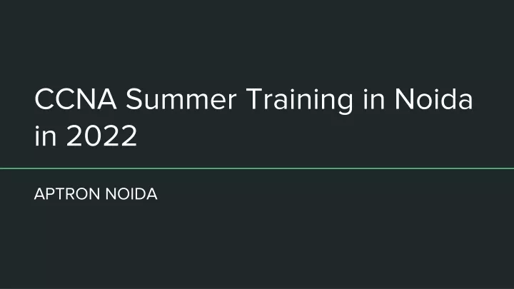 ccna summer training in noida in 2022