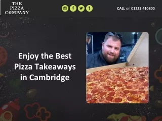 Enjoy the Best Pizza Takeaways in Cambridge