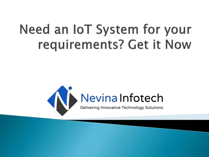 need an iot system for your requirements get it now