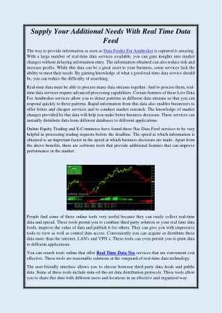Supply Your Additional Needs With Real Time Data Feed