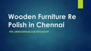Wooden Furniture Re Polish in Chennai