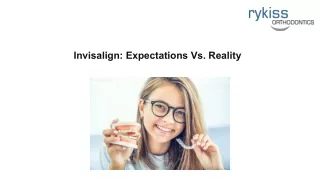Invisalign_ Expectations Vs. Reality.pptx (1)