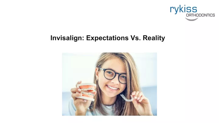 invisalign expectations vs reality