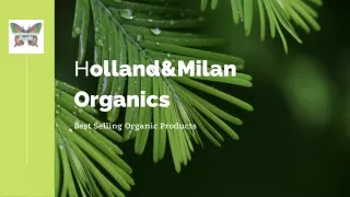 Best Selling Organics Products - Holland Milan Organics