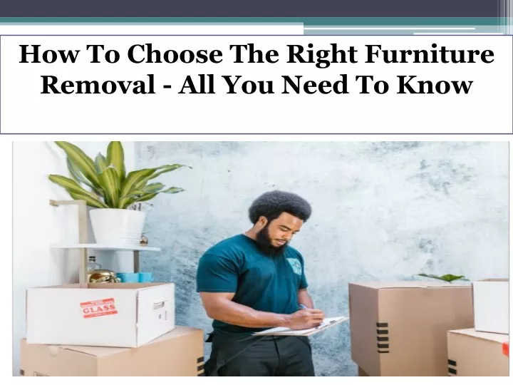 how to choose the right furniture removal