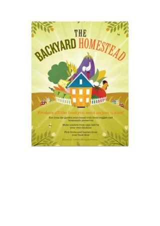 [Read] new realease books The Backyard Homestead: Produce All the Food You Need on Just a Quarter Acre!