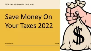 Save Money On Your Taxes 2022
