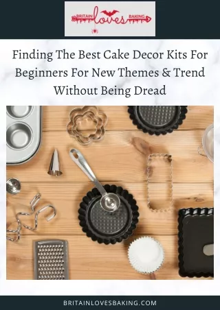 Best Cake Decor Kits For Beginners For New Themes & Trend Without Being Dread