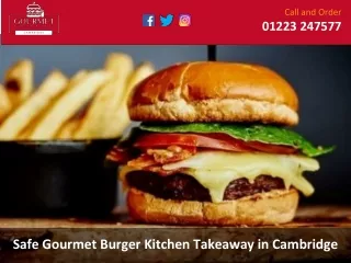Safe Gourmet Burger Kitchen Takeaway in Cambridge