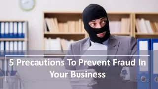 5 precautions to prevent fraud in your business